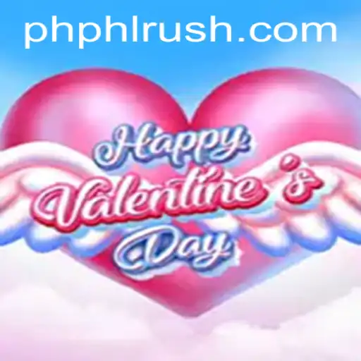 Discover the Exciting and Romantic World of HappyValentinesDay with PHLRUSH