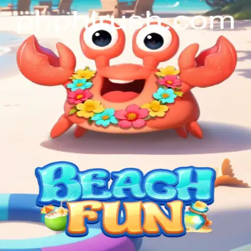 Explore the Exciting World of BeachFun and the PHLRUSH Challenge