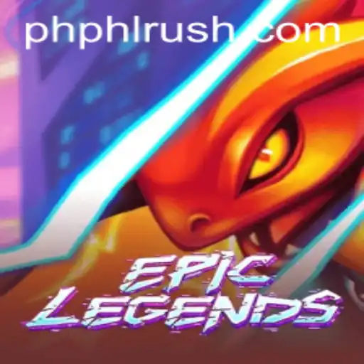 EpicLegends: Unveiling the Thrilling World of PHLRUSH