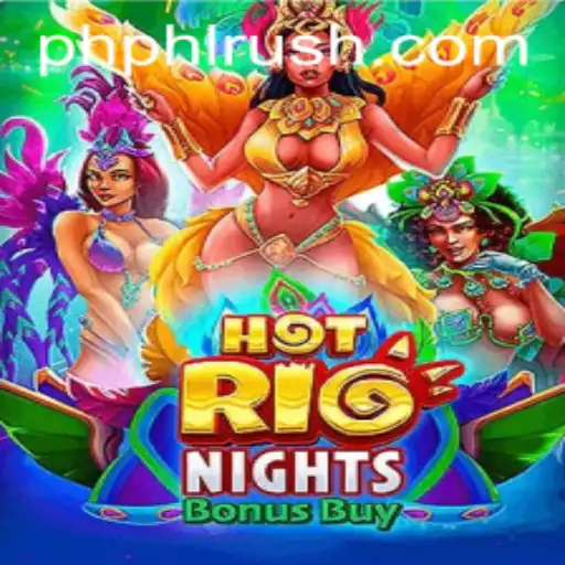 Discover the Vibrant World of HotRioNightsBonusBuy and the Exciting PHLRUSH