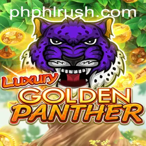 Exploring the Vibrant World of LUXURYGOLDENPANTHER: A Game-Changer with PHLRUSH